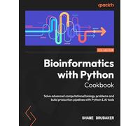 Bioinformatics with Python Cookbook: Solve advanced computational biology problems and build production pipelines with Python & AI tools