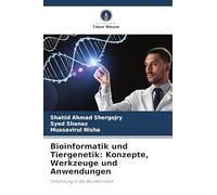 Bioinformatik und Tiergenetik: Konzepte, Werkzeuge und Anwendungen: Einführung in die Bioinformatik