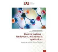 Bioinformatique : fondements, méthodes et applications: Décoder le vivant à l'ère des données