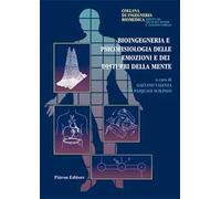 Bioingegneria e psicofisiologia delle emozioni e dei disturbi della mente