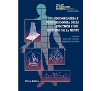 Bioingegneria e psicofisiologia delle emozioni e disturbi della mente