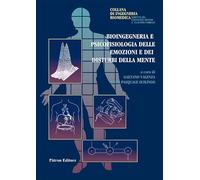 Bioingegneria e psicofisiologia delle emozioni e disturbi della mente