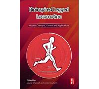 Bioinspired Legged Locomotion: Models, Concepts, Control and Applications