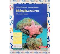BIOLOGIA.AZZURRO - DNA E CORPO UMANO (LDM) - (9788808560889) + Materiali didattici - Rebillo