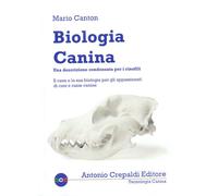 Biologia canina. Una descrizione condensata per i cinofili - 2022