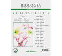 Biologia. Cellula e tessuti