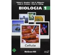 Robert J. Brooker, Eric P. Widmaier – Biologia. Vol. 1: Cellula – McGraw-Hill Education