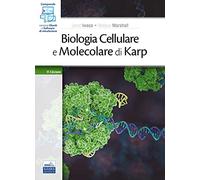 Biologia cellulare e molecolare di Karp. Concetti ed esperimenti. Con e-book. Con software di simulazione