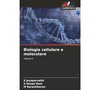 Biologia cellulare e molecolare: Volume II