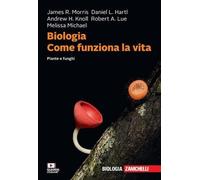 Biologia. Come funziona la vita. Piante e funghi. Con e-book