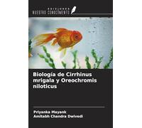 Biología de Cirrhinus mrigala y Oreochromis niloticus