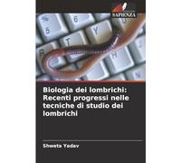 Biologia dei lombrichi: Recenti progressi nelle tecniche di studio dei lombrichi