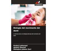 Biologia del movimento dei denti: La biomeccanica e la biologia alla base del movimento dei denti