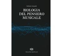 Biologia del pensiero musicale - 2025 - Youcanprint
