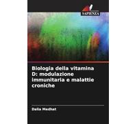 Biologia della vitamina D: modulazione immunitaria e malattie croniche