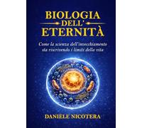 Biologia dell'Eternità: Come la scienza dell'invecchiamento sta riscrivendo i limiti della vita