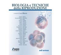 Biologia e tecniche della riproduzione - Rocco L. (cur.)