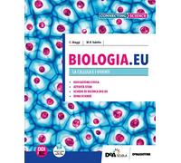 Biologia.EU. Per il 1° biennio delle Scuole superiori. Con e-book. Con espansione online. La cellula e i viventi (Vol. 1)