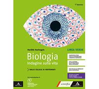 Biologia. Indagine sulla vita. Linea verde. Per il primo biennio delle Scuole superiori. Con e-book. Con espansione online