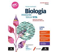 Biologia. Indagine sulla vita. Per il 3° anno dei Licei e gli Ist. magistrali. Con e-book. Con espansione online. Dalle basi molecolari all'evoluzione (Vol. 1)