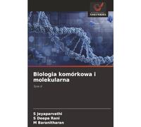 Biologia komórkowa i molekularna: Tom II