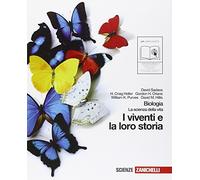 Biologia. La scienza della vita. I viventi e la loro storia. Per le Scuole superiori. Con espansione online