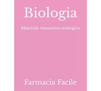 Biologia: Materiale riassuntivo strategico