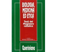 Biologia, medicina ed etica. Testi del magistero cattolico - 1990