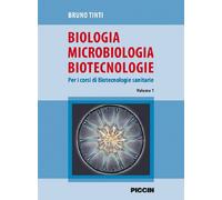 Biologia microbiologia biotecnologie. Per i corsi di biotecnologi