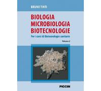 Biologia microbiologia biotecnologie. Per i corsi di biotecnologi