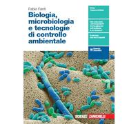 Biologia, microbiologia e biotecnologie. Tecnologie di controllo ambientale. Per le Scuole superiori. Con espansione online