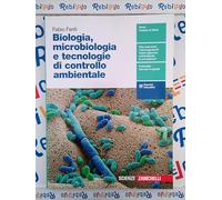 BIOLOGIA, MICROBIOLOGIA E TECNOLOGIE DI CONTROLLO AMBIENTALE - VOL. U (LD) - (9788808702326) + Materiali didattici - Rebillo