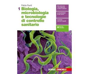 BIOLOGIA, MICROBIOLOGIA E TECNOLOGIE DI CONTROLLO SANITARIO - VOL. 1 (LD) - (9788808590763) + Materiali didattici - Rebillo