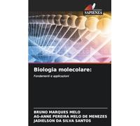 Biologia molecolare:: Fondamenti e applicazioni
