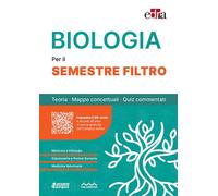 Biologia per il semestre filtro. Teoria, mappe concettuali, quiz