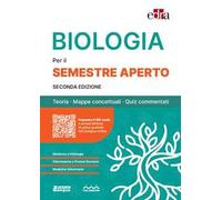 Biologia per il semestre filtro. Teoria, mappe concettuali, quiz commentati