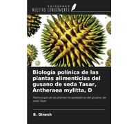 Biología polínica de las plantas alimenticias del gusano de seda Tasar, Antheraea mylitta, D: Palinología de las plantas hospedadoras del gusano de seda Tasar