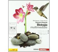 Biologia. Scienze integrate. Il mondo dei viventi-Strutture e funzioni degli organismi. Per le Scuole superiori. Con espansione online
