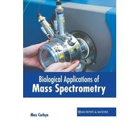 Biological Applications of Mass Spectrometry (Copertina rigida)