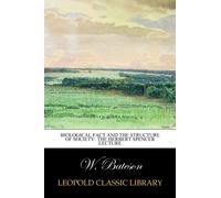 Biological Fact and the Structure of Society: The Herbert Spencer Lecture