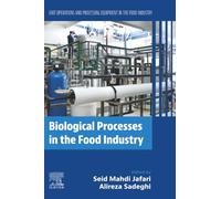 Biological Processes in the Food Industry: Unit Operations and Processing Equipment in the Food Industry