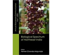 Biological Spectrum of Northeast India (Annual Bioscience Communication, Vol-1, 2021)