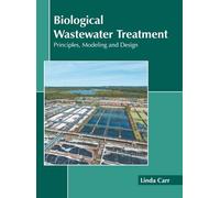 Biological Wastewater Treatment: Principles, Modeling and Des (Copertina rigida)