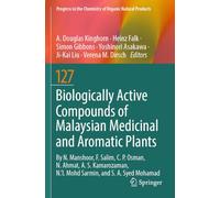 Biologically Active Compounds of Malaysian Medicinal and Aromatic Plants: 127