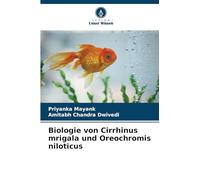 Biologie von Cirrhinus mrigala und Oreochromis niloticus