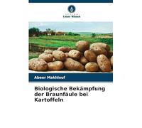 Biologische Bekämpfung der Braunfäule bei Kartoffeln