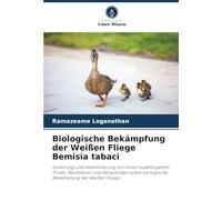 Biologische Bekämpfung der Weißen Fliege Bemisia tabaci: Isolierung und Identifizierung von entomopathogenen Pilzen, Raubtieren und Parasitoiden sowie biologische Bekämpfung der Weißen Fliege