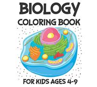 Biology Coloring Book For Kids Ages 4-9: Human Body, Marine Biology, Zoology, Botany, Microbiology Coloring Book For Kids To Discover The Living ... Students, Great Gift Idea for Science Lovers