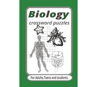 Biology Crossword Puzzles: Crossword Puzzles with Easy to Read Print about DNA, Chromosomes and More. / 6x9 inches , 120 pages / 50+ Puzzles...For Road trips, Education and Relaxation.