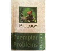 Biology Exemplar Problems NCERT Class 11 (third edition, 2013)